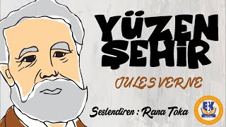 Yüzen Şehir  Jules Verne Sesli Kitap Tek Parça Rana Toka [upl. by Ximenes]