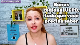 Tudo sobre o bônus regional da UFPB  critérios e validade karolmed109 [upl. by Coulter509]