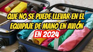 QUÉ puedo LLEVAR en el EQUIPAJE de mano para VIAJAR en avión 2024 [upl. by Olinde]