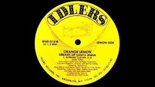 Orange Lemon  Dreams Of Santa Anna Extended Club Mix [upl. by Shurlocke]