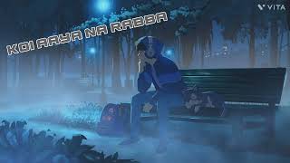 Koi Aaya Na Rabba slowed and reverb Vijay lofi [upl. by Maggi]