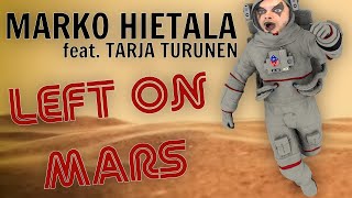 TENOR REACTS TO MARKO HIETALA feat TARJA TURUNEN  LEFT ON MARS [upl. by Chandless]