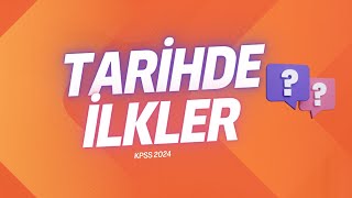 KPSS TARİH İLKLER2024 [upl. by Lime]