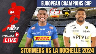 Stormers vs La Rochelle European Champions Cup Knockout 2024 Live Match Commentary [upl. by Adihahs330]