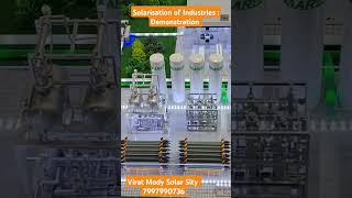 Solarisation of Industries  Demonstration  Virat Mody Solar Sity  7997990736 [upl. by Adniled99]