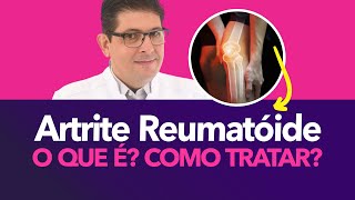 O que é a Artrite reumatoide como tratar  Dr Juliano Teles [upl. by Anirahtak568]