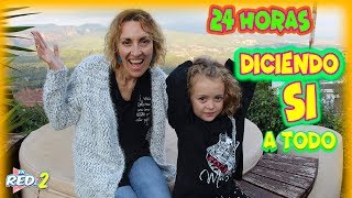 24 HORAS diciendo SI A TODO Mi mama me dice si a todo Enreda2 [upl. by Athenian]