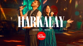 Harkalay  Coke Studio Pakistan  Season 15  Zahoor x REHMA [upl. by Cogan]