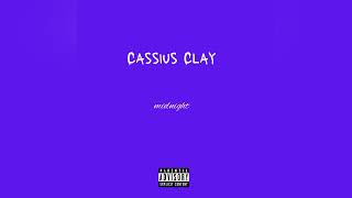 Cassius Clayy  midnight Official Audio [upl. by Shay]