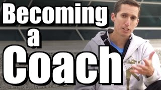 How to Become a Coach  Ask Ian 25 [upl. by Ydennek195]