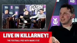 TFP  S3 Ep18 LIVE from Killarney Marc Ó Sé best KerryDublin XV do the Dubs belong in Croker [upl. by Aicatsana]