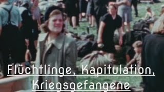 Flucht und Kapitulation am Kriegsende 1945 [upl. by Nylirret]