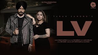 LV Full Video Taran Sandhu  Jang Dhillon  Latest Punjabi Songs 2024  HM Team Production [upl. by Essirahs]