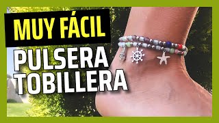 Crea tus PULSERAS TOBILLERAS  4 modelos para mujer  Bisuteria DIY [upl. by Okimuk]