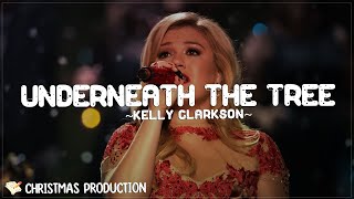 Underneath the Tree  Kelly Clarkson Lyrics [upl. by Netsud]