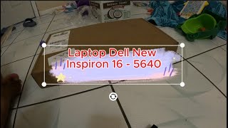 Dell New Inspiron 16 5640 Open Fullbox [upl. by Onaicnop]