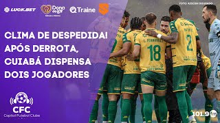 DERROTA DO CUIABÁ SAÍDA DE JOGADORES E MAIS  Capital Futebol Clube  21112024 [upl. by Yorztif255]