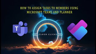 How to Assign Tasks to Members using Microsoft Teams and Planner via Mobile [upl. by Healy]