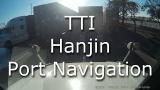 How to Navigate TTI  Hanjin Long Beach Terminal [upl. by Yelnoc340]