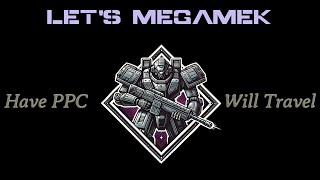 Lets Megamek Have PPC Will Travel  January 1 3000 [upl. by Elleret]