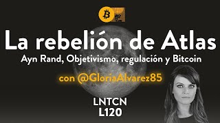 La rebelión de Atlas con Gloria Álvarez [upl. by Aihcila]