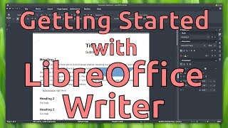 Getting Started with LibreOffice Writer [upl. by Welker]