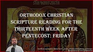 Thirteenth Week After Pentecost Friday  Ephesians 61017 amp Luke 211219  September 20 2024 [upl. by Vida408]