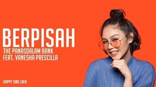 Berpisah feat Vanesha Prescilla [upl. by Raimes]