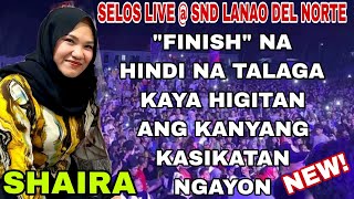 SHAIRA quot SELOSquot LIVE CONCERT  SND LANAO DEL NORTE 😍 [upl. by Dann643]