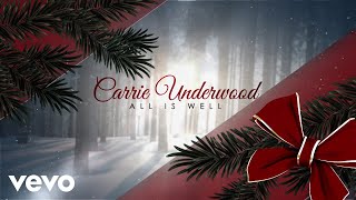 Carrie Underwood  All Is Well Official Audio Video [upl. by Telford]