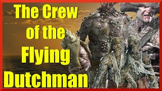 The Crew of the Flying Dutchman [upl. by Blank]