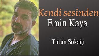 Tütün Sokağı Emin Kaya [upl. by Marylinda456]