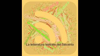 La letteratura teatrale del Seicento [upl. by Tillion595]