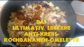 KochbananenOmelette Rezept schnell lecker gesund einfach antiKrebs Dantse indayi edition [upl. by Freddie]