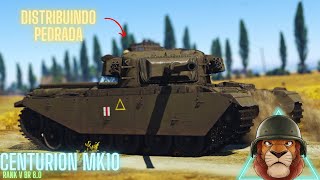 Gosto muito desse tanque  Centurion Mk10 War Thunder [upl. by Lizzie833]