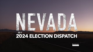 2024 Election Dispatch Nevada [upl. by Ardua633]