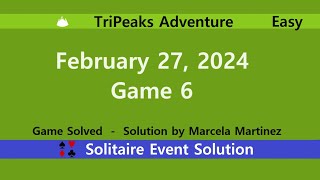 TriPeaks Adventure Game 6  February 27 2024 Event  Easy [upl. by Ahsimed]