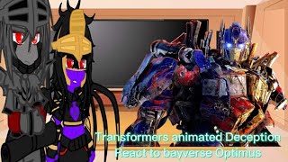 Transformers animated Deception React to bayverse Optimus [upl. by Inor]