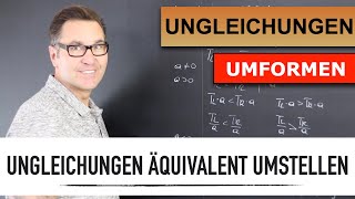 Ungleichungen umformen  Ungleichungen umstellen  Umformungsregeln für Ungleichungen [upl. by Stanislas]