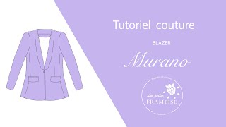 Tutoriel couture blazer Murano La petite FRAMBISE [upl. by Deenya]