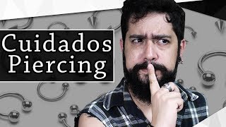 CICATRIZAÇÃO DO PIERCING  O QUE VOCÊ PRECISA SABER  Parte 12  NA PELE EP 13 [upl. by Eilojne663]