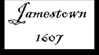 Jamestown  1607 [upl. by Smalley832]