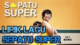 Video LIRIK LAGU SEPATU SUPER ryan mnctv [upl. by Fosdick]