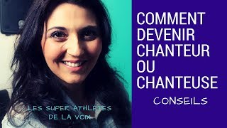 COMMENT DEVENIR CHANTEUSE \conseils [upl. by Einaeg436]