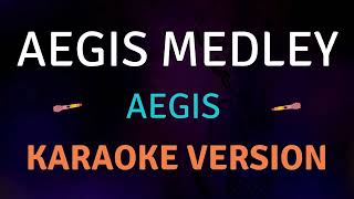 AEGIS MEDLEY  Aegis l Karaoke song with lyrics [upl. by Nayrda]