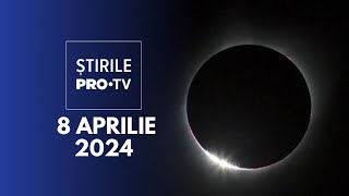 Știrile PRO TV  8 Aprilie 2024 [upl. by Elliot]