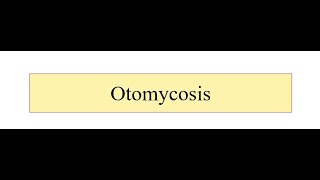 Otomycosis [upl. by Fronia]