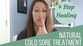 4 Natural Ways to Heal a Cold Sore amp Cure Herpes Simplex Virus 1 amp 2 Fast amp Naturally [upl. by Lynd]