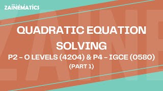 QUADRATIC EQUATION SOLVING  OLEVELS4204 P2  IGCSE0580 P4  PART 1 [upl. by Idelle]