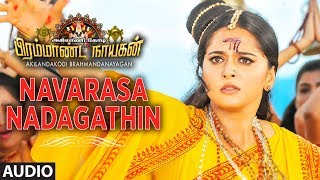 Navarasa Nadagathin Full Song  Akilandakodi Brahmandanayagan  Nagarjuna Anushka Shetty Pragya [upl. by Nonad]